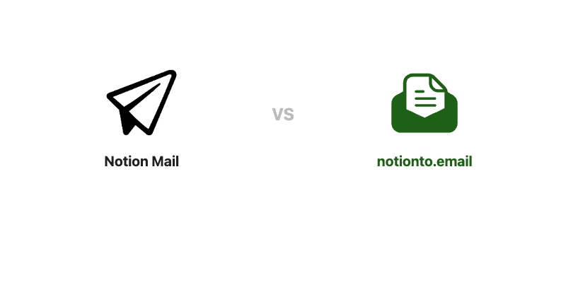Notion Mail vs notionto.email: What's the Difference?
